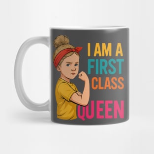 I am a FirstClassQueen strong girl Mug